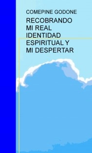 IDENTIDAD ESPIRITUAL PERDIDA Y MI DESPERTAR