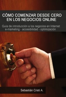 CÓMO COMENZAR DESDE CERO EN LOS NEGOCIOS ONLINE