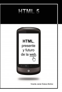 HTML, presente y futuro de la web.