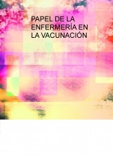 PAPEL DE LA ENFERMERÍA EN LA VACUNACIÓN