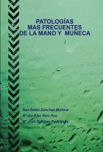 Libro PATOLOGIAS MAS FRECUENTES DE LA MANO Y MUÑECA, autor Ana Belén Sánchez Moreno