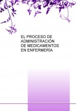 EL PROCESO DE ADMINISTRACIÓN DE MEDICAMENTOS EN ENFERMERÍA
