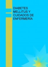 Libro DIABETES MELLITUS Y CUIDADOS DE ENFERMERÍA, autor ISABEL MARIA MUÑOZ GIL