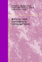 Libro MANUAL PARA ENFERMEROS: ESPIROMETRÍAS, autor corneliadue
