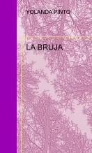 Libro LA BRUJA, autor YOLANDA PINTO CEBRIÁN