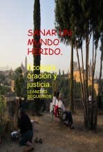 Libro SANAR UN MUNDO HERIDO. COP 30 AMAZONIA Ecología, oración y justicia., autor LEANDRO SEQUEIROS SAN ROMAN