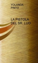 LA PISTOLA DEL SR. LUO