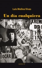 Libro UN DÍA CUALQUIERA, autor Luis Molina Vivas