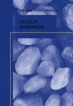 Libro LA CAJA ALMONEDA, autor Santiago Blasco Sánchez
