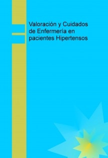 Valoración y Cuidados de Enfermería en pacientes Hipertensos