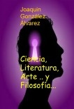 Ciencia, Literatura, Arte .. y Filosofía