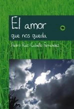 Libro El amor que nos queda, autor elvirano