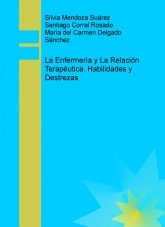 Libro La enfermería y la relación terapéutica.Habilidades y destrezas., autor santicorral