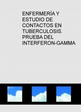 Libro ENFERMERÍA Y ESTUDIO DE CONTACTOS EN TUBERCULOSIS. PRUEBA DEL INTERFERON-GAMMA, autor ISABEL MARIA MUÑOZ GIL