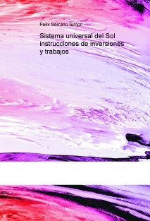 Sistema universal del Sol instrucciones de inversiones y trabajos