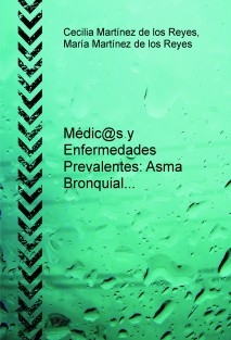 Médic@s y Enfermedades Prevalentes: Asma Bronquial