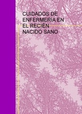 CUIDADOS DE ENFERMERÍA EN EL RECIÉN NACIDO SANO