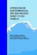 ATENCION DE ENFERMERIA AL RECIEN NACIDO SANO Y A SU FAMILIA