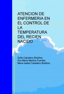 ATENCION DE ENFERMERIA EN EL CONTROL DE LA TEMPERATURA DEL RECIEN NACIDO