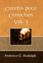 Libro Cuentos poco conocidos Vol. I, autor Federico G. Rudolph