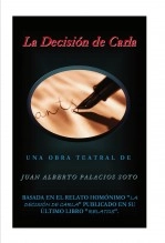 Libro La Decisión de Carla, autor Juan Alberto Palacios Soto