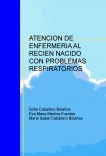 ATENCION DE ENFERMERIA AL RECIEN NACIDO CON PROBLEMAS RESPIRATORIOS