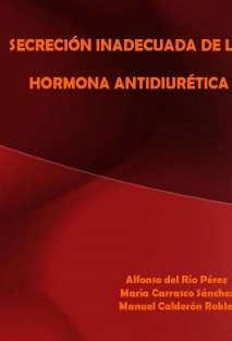 SINDROME DE SECRECION INADECUADA DE LA HORMONA ANTIDIURÉTICA