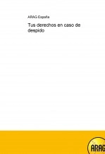 Libro Tus derechos en caso de despido, autor aragtuabogado
