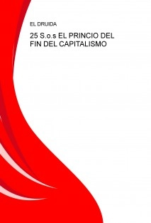 25 S.o.s EL PRINCIO DEL FIN DEL CAPITALISMO
