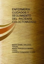 Libro ENFERMERIA: CUIDADOS Y SEGUIMIENTO DEL PACIENTE COLOCTOMIZADO., autor Isabel Gallego Teruel