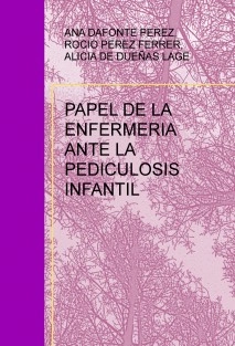 PAPEL DE LA ENFERMERIA ANTE LA PEDICULOSIS INFANTIL