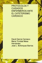 PROTOCOLOS Y CUIDADOS ENFERMEROS ANTE EL CATETERISMO CARDIACO