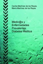 Médic@s y Enfermedades Prevalentes: Diabetes Mellitus