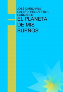 EL PLANETA DE MIS SUEÑOS