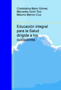 Educación integral para la Salud dirigida a los cuidadores