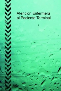 Atención Enfermera al Paciente Terminal