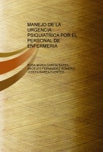 MANEJO DE LA URGENCIA PSIQUIATRICA POR EL PERSONAL DE ENFERMERIA