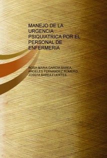 MANEJO DE LA URGENCIA PSIQUIATRICA POR EL PERSONAL DE ENFERMERIA