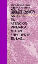 Libro LA HIPERTENSIÓN ARTERIAL EN ATENCIÓN PRIMARIA: MOTIVO FRECUENTE EN LAS CONSULTAS DE ENFERMERÍA., autor juanicano