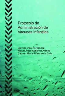 Protocolo de Administración de Vacunas Infantiles