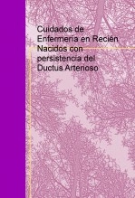 Libro Cuidados de Enfermería en Recién Nacidos con persistencia del Ductus Arterioso, autor azaharpt