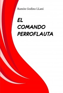 EL COMANDO PERROFLAUTA