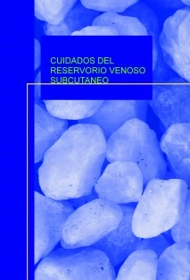 CUIDADOS DEL RESERVORIO VENOSO SUBCUTANEO