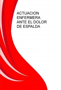 ACTUACION ENFERMERA ANTE EL DOLOR DE ESPALDA
