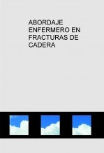 Libro ABORDAJE ENFERMERO EN FRACTURAS DE CADERA, autor lubeban