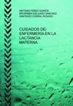 CUIDADOS DE ENFERMERÍA EN LA LACTANCIA MATERNA