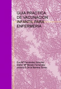 GUIA PRACTICA DE VACUNACION INFANTIL PARA ENFERMERIA