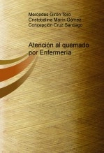 Libro Atención al quemado por Enfermería, autor Máximo Merino Cruz