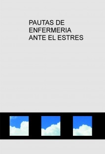 PAUTAS DE ENFERMERIA ANTE EL ESTRES