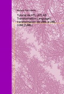 Tutorial de ATL (ATLAS Transformation Language): transformación de UML a UML (UML2UML)